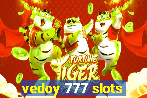 vedoy 777 slots